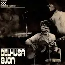 7inch Vinyl Single - Gjon Delhusa - Ez Az Utolsó Tánc / Csak Fújt Közben A Szél