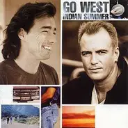 Go West - Indian Summer