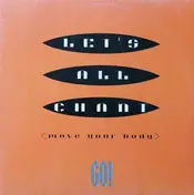 Go - Let's All Chant (Move Your Body)