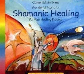 Gomer Edwin Evans - Shamanic Healing
