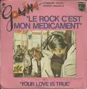 7inch Vinyl Single - Gomina - Le Rock C'est Mon Médicament