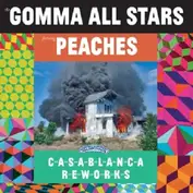 Gomma All Stars Ft. Peaches