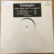 Gompie - Alice (Who The X Is Alice?)