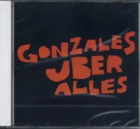 Gonzales - Gonzales Über Alles