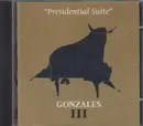 CD - Gonzales - III 'Presidential Suite'