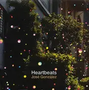 José Gonzalez - Heartbeats