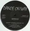 12'' - Gonzalez - Haven't Stopped Dancing Yet