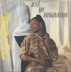 Gonzalez - Just My Imagination