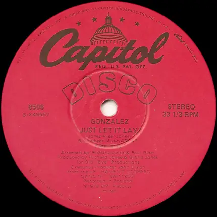 Gonzalez - Just Let It Lay / Haven't Stopped Dancing Yet