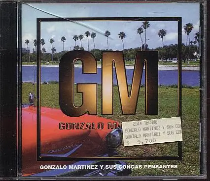 Gonzalo Martínez - Gonzalo Martínez Y Sus Congas Pensantes