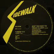 12inch Vinyl Single - Gonzalez - Ain't No Way To Treat A Lady - Generic Cover