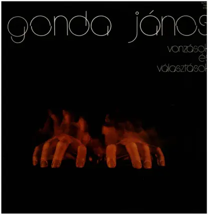 Gonda János - Vonzások s Választások