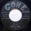 7inch Vinyl Single - Gone All Stars - 7 - 11 / Down Yonder Rock