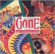 Gone - The Criminal Mind