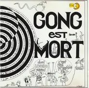 Gong - Gong Est Mort, Vive Gong