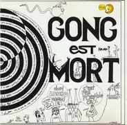 Gong - Gong Est Mort, Vive Gong