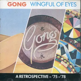 Gong - Wingful Of Eyes (A Retrospective - '75-'78)