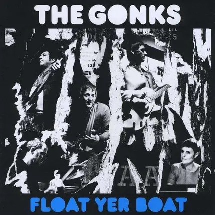 Gonks - Float Yer Boat