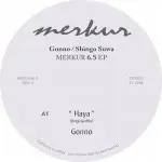 12inch Vinyl Single - Gonno / Shingo Suwa - Merkur Ep 06.5