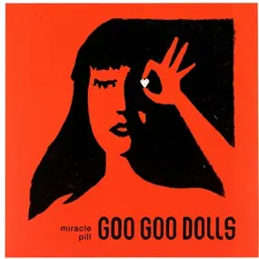 Goo Goo Dolls - Miracle Pill