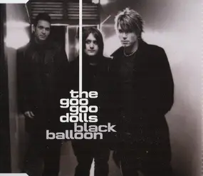 Goo Goo Dolls - Black Balloon