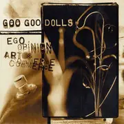 CD - Goo Goo Dolls - Ego, Opinion, Art & Commerce