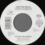 Goo Goo Dolls - We Are The Normal