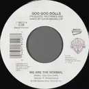 7inch Vinyl Single - Goo Goo Dolls - We Are The Normal