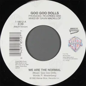 Goo Goo Dolls - We Are The Normal