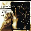 CD - Goo Goo Dolls - What I Learned About Ego, Opinion, Art & Commerce (1987-2000)