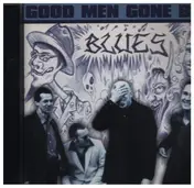 Good Men Gone Bad - Blues