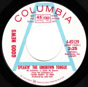 Good News - Speakin' The Unknown Tongue / Open The Gates