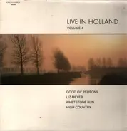 Good Ol' Persons , Liz Meyer , Whetstone Run , High Country - Live In Holland Volume 4