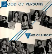 Good Ol' Persons - Part of a Story