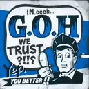 7inch Vinyl Single - Good Old Habit - In, Eeeh... G.O.H We Trust?!!? Yep, You Better!! - EP