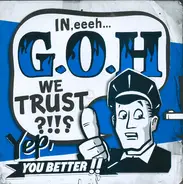 Good Old Habit - In, Eeeh... G.O.H We Trust?!!? Yep, You Better!!