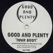 Good And Plenty - Your Body