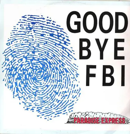 Good Bye FBI - Paradise Express