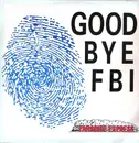 12inch Vinyl Single - Good Bye FBI - Paradise Express