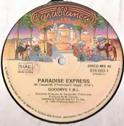 12inch Vinyl Single - Good Bye FBI - Paradise Express