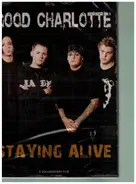 Good Charlotte - Staying Alive