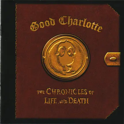 Good Charlotte - The Chronicles of Life and Death