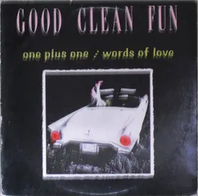 good clean fun - Good Clean Fun