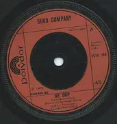 7inch Vinyl Single - Good Company - My Ship - company sleeve