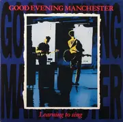 LP - Good Evening Manchester - Learning To Sing