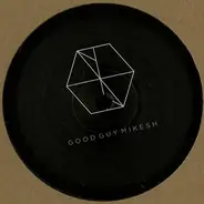 Good Guy Mikesh - Cookies EP