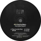 Good Guy Mikesh - From Another World EP