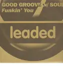 12inch Vinyl Single - Good Groove w/ Soul - Funkin' You
