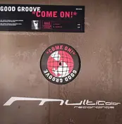 Good Groove - Come On!