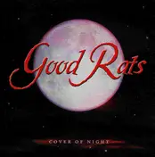 The Good Rats - Cover Of Night